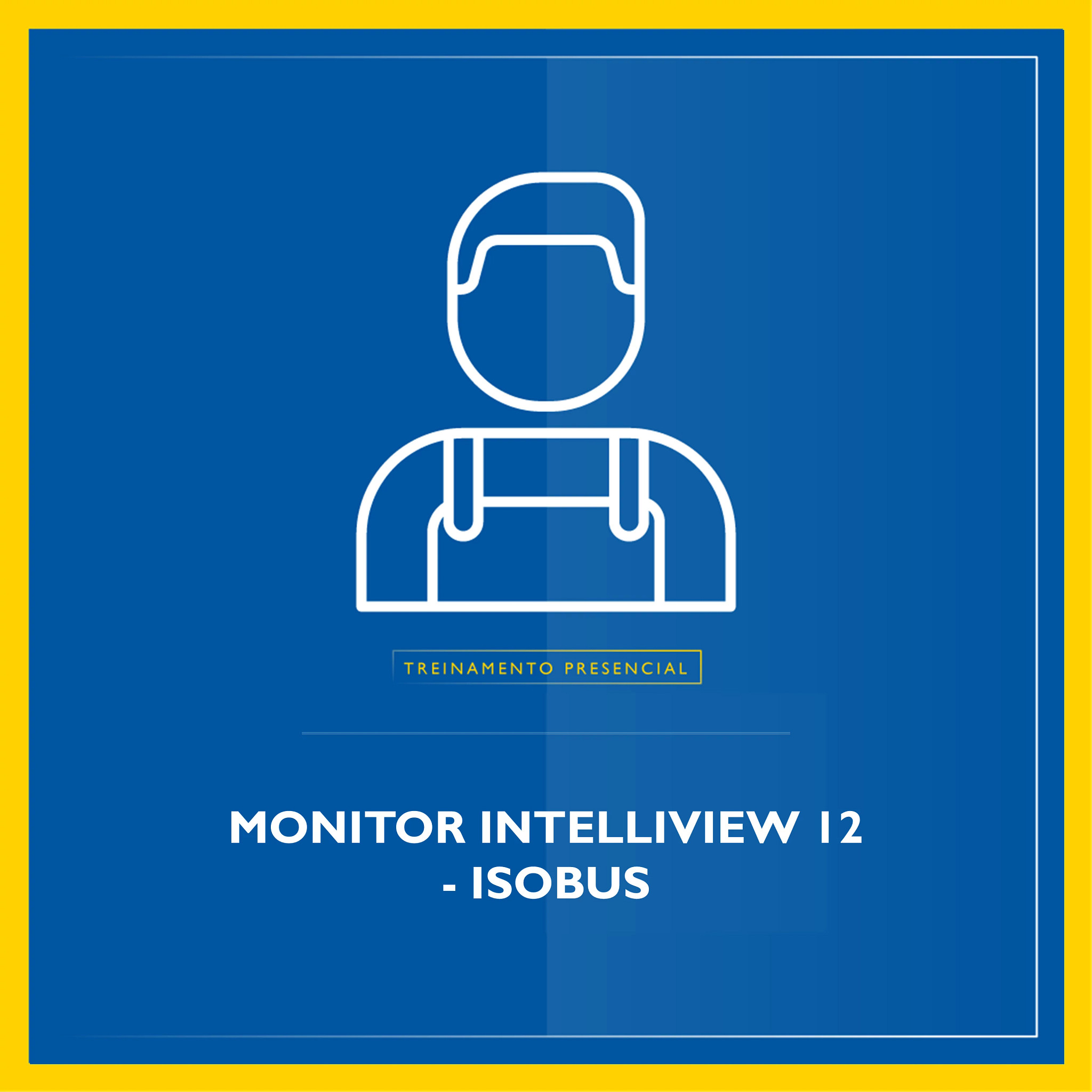 Treinamento Presencial - Monitor Intelliview IV - ISOBUS