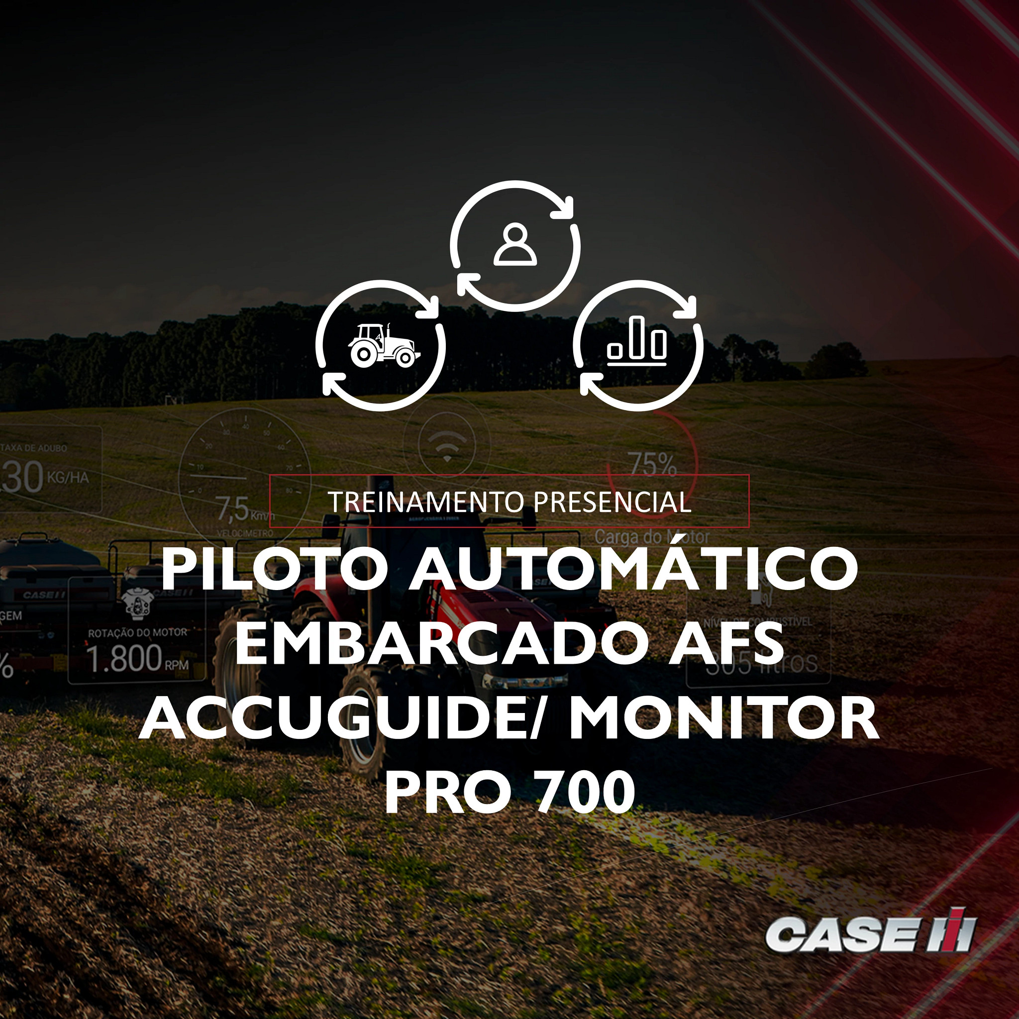 Treinamento Presencial - Piloto Automático Embarcado – AFS Accuguide/ Monitor Pro 700