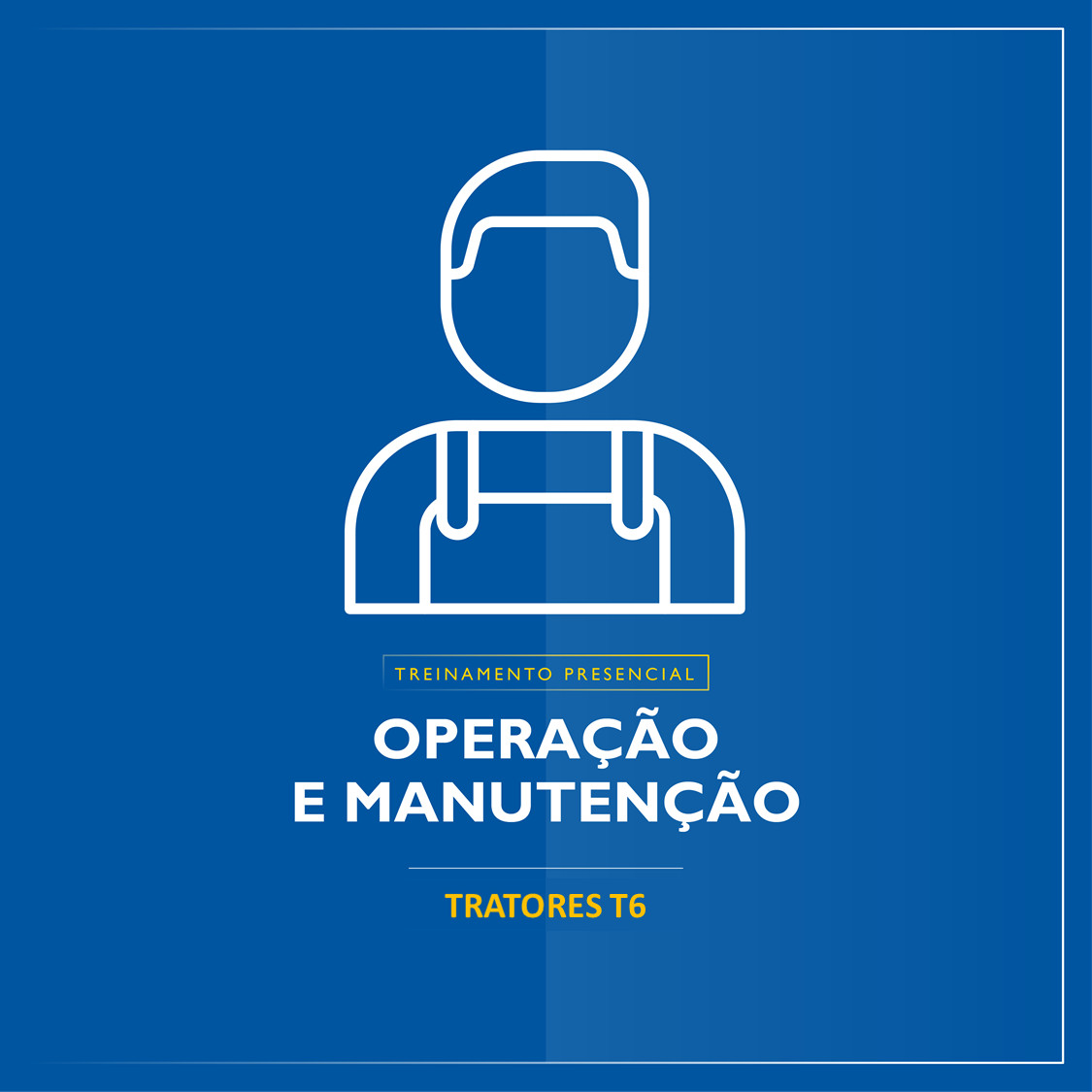 Treinamento Presencial Operação e Manutenção - Tratores T6