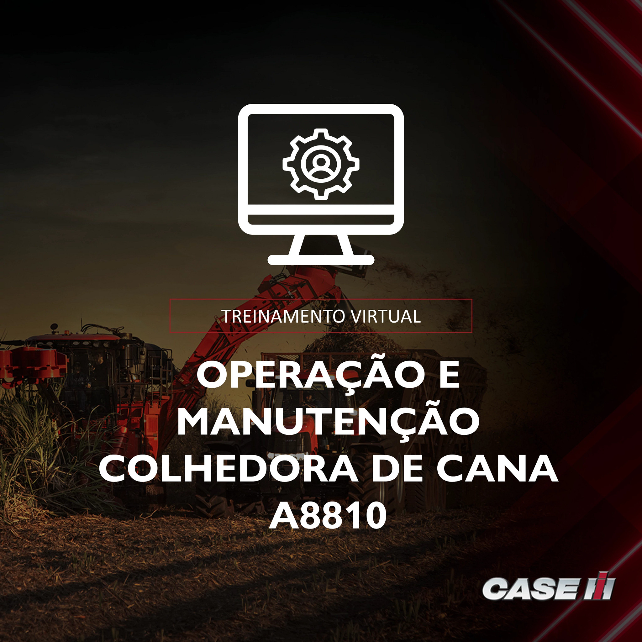 Treinamento Virtual Operação e Manutenção - Colhedora  de Cana A8810