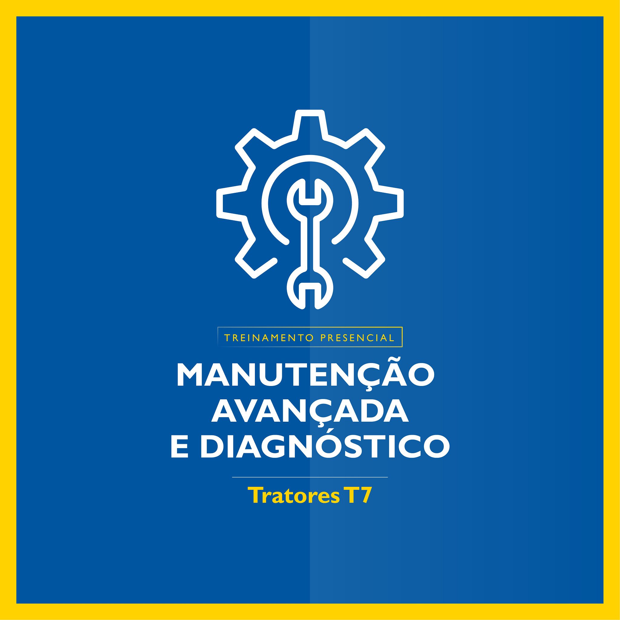Treinamento Presencial Manutenção Avançada e Diagnóstico  -Tratores T7