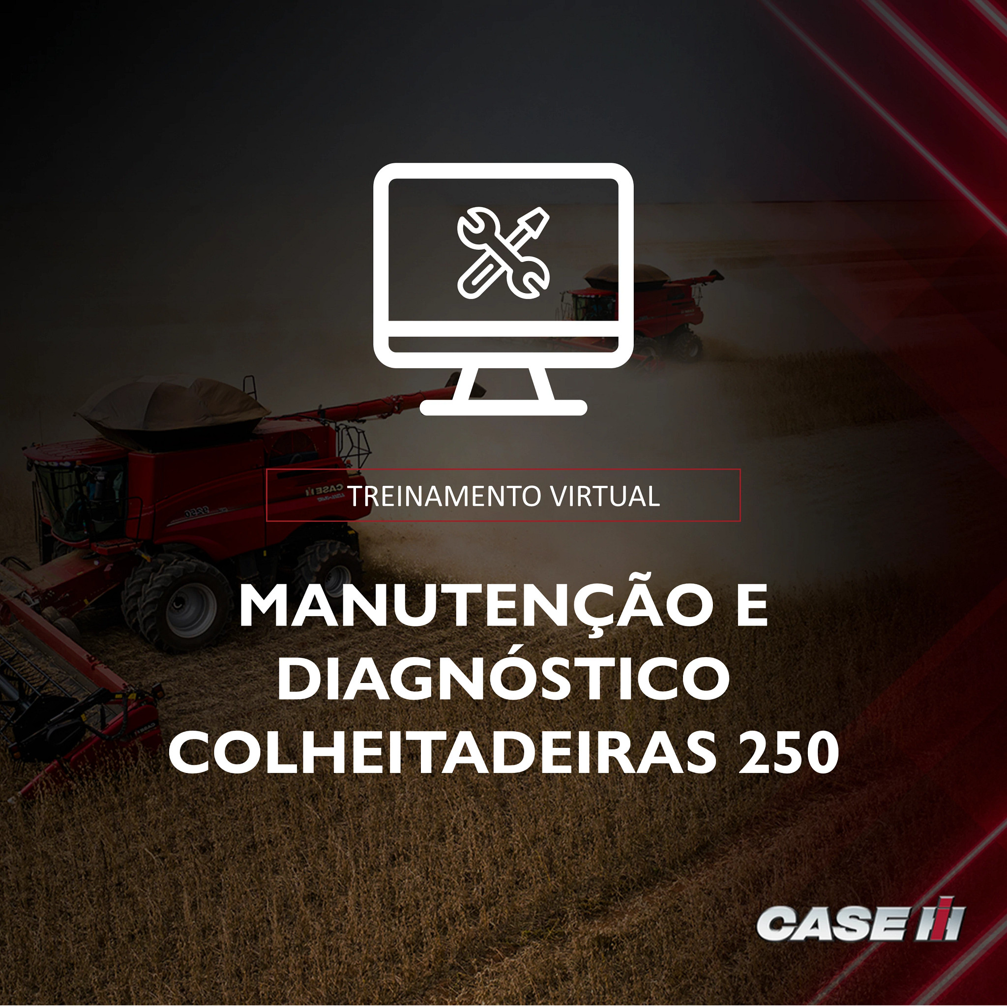 Treinamento Virtual Manutenção Avançada e Diagnóstico  - Colheitadeira Série 250